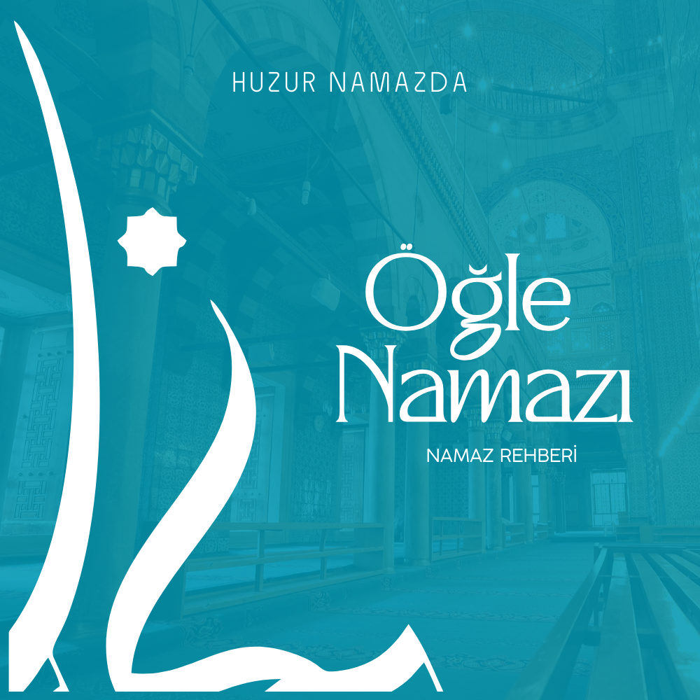 ÖĞLE NAMAZI